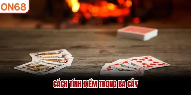 Cách tính điểm trong ba cây