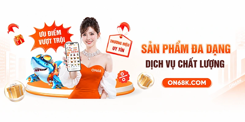 Khẳng định sự uy tín của nhà cái qua 4 ưu điểm nổi bật